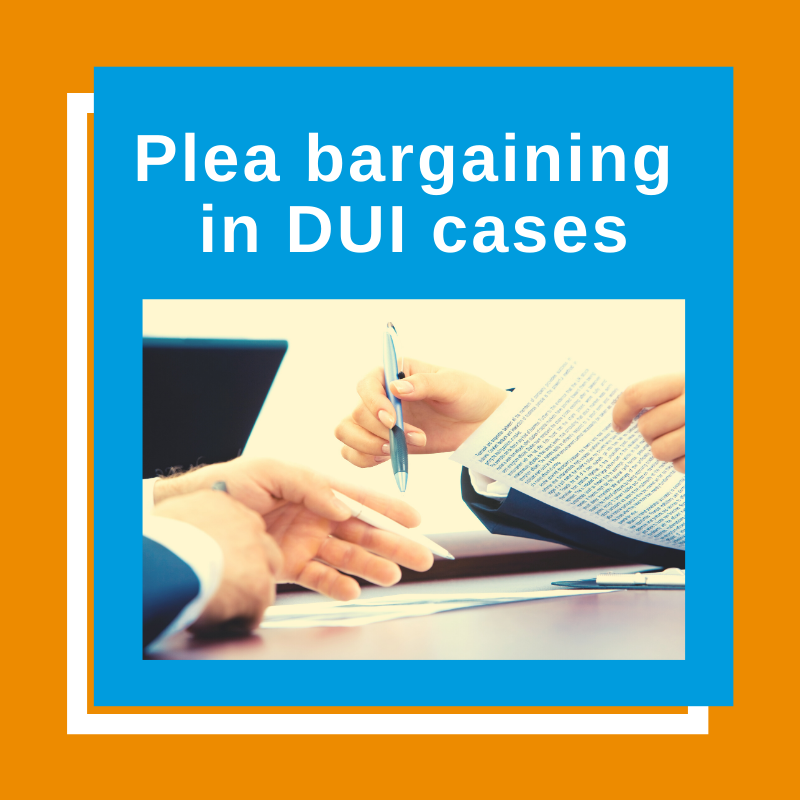 Plea Bargains in DUI Cases